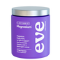 Image of Eve a juicy dose of magnesium
